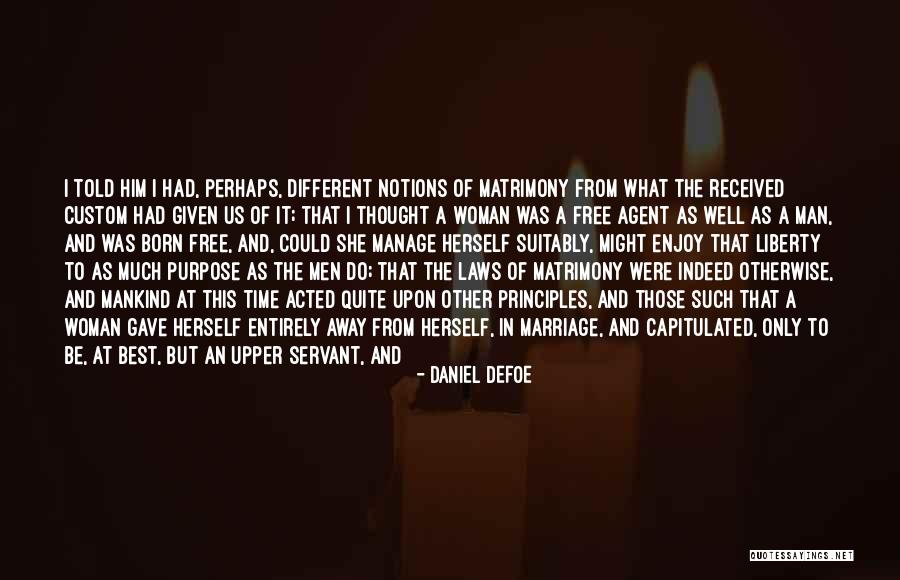 After Marriage Life Quotes By Daniel Defoe