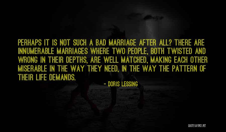 After Marriage Life Quotes By Doris Lessing