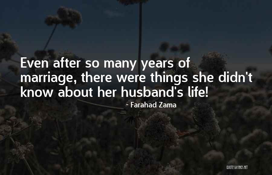 After Marriage Life Quotes By Farahad Zama