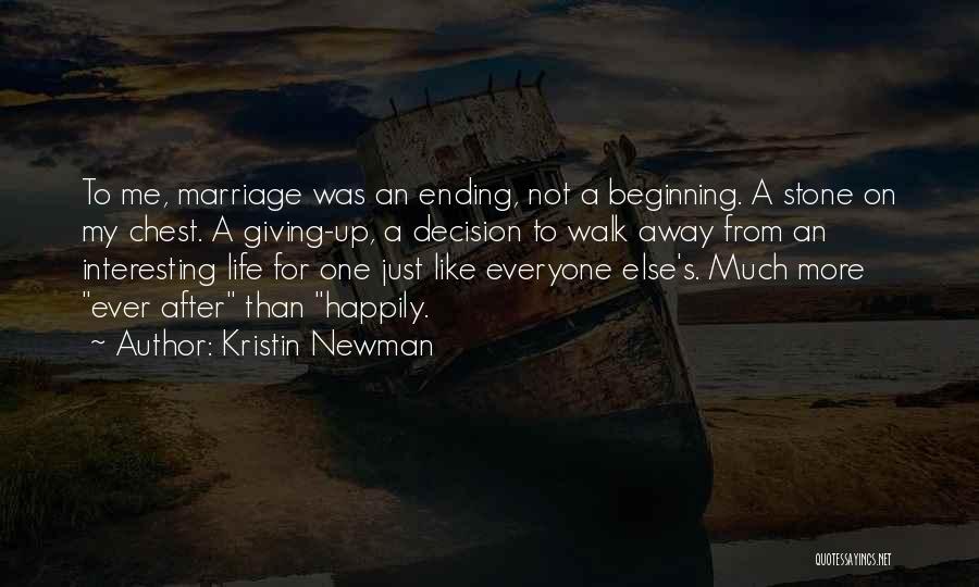 After Marriage Life Quotes By Kristin Newman