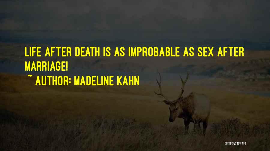 After Marriage Life Quotes By Madeline Kahn