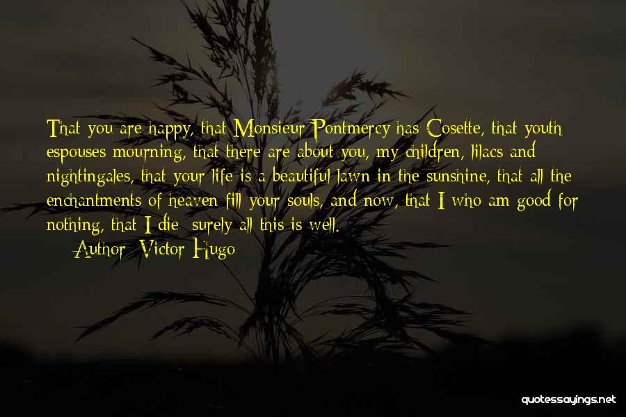 After Marriage Life Quotes By Victor Hugo