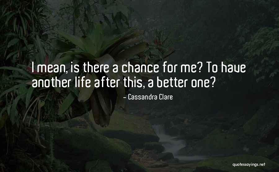 After Me Quotes By Cassandra Clare