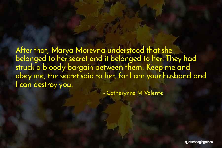 After Me Quotes By Catherynne M Valente