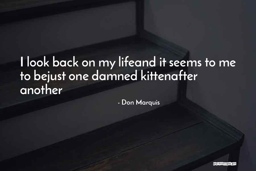 After Me Quotes By Don Marquis