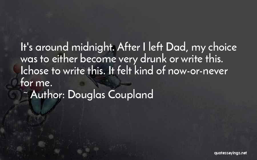 After Midnight Quotes By Douglas Coupland