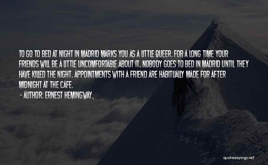 After Midnight Quotes By Ernest Hemingway,