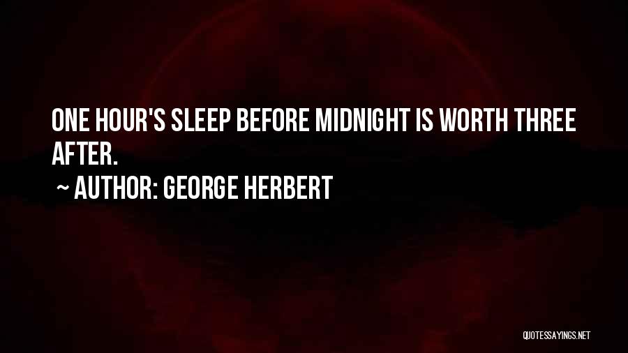 After Midnight Quotes By George Herbert