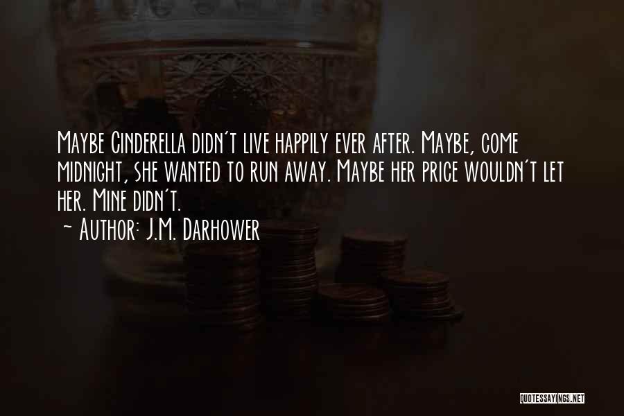 After Midnight Quotes By J.M. Darhower