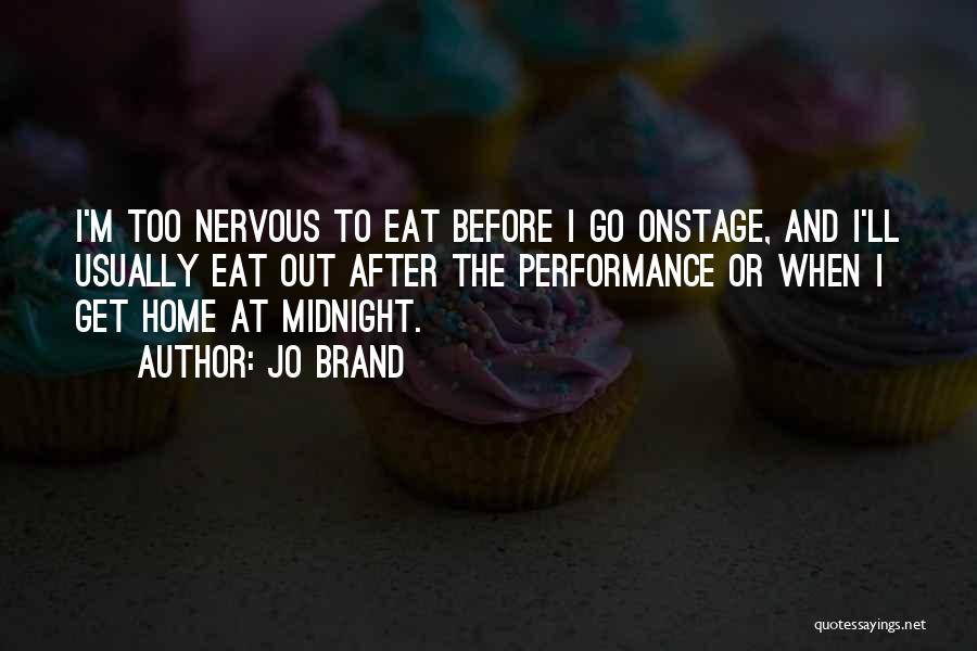After Midnight Quotes By Jo Brand