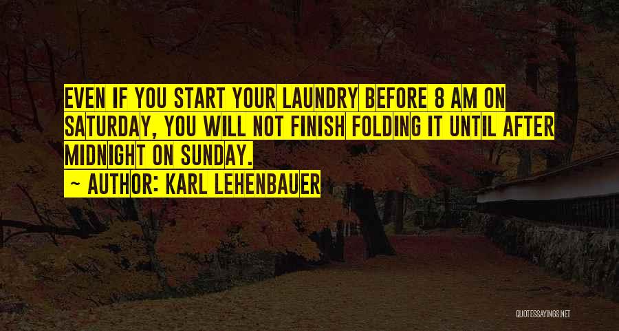 After Midnight Quotes By Karl Lehenbauer