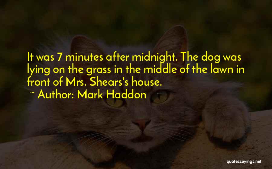 After Midnight Quotes By Mark Haddon