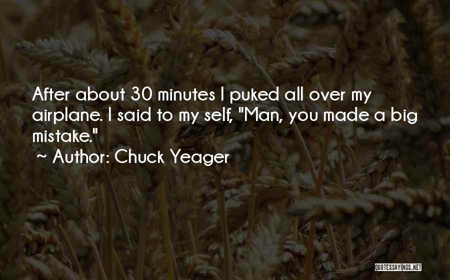 After Mistake Quotes By Chuck Yeager
