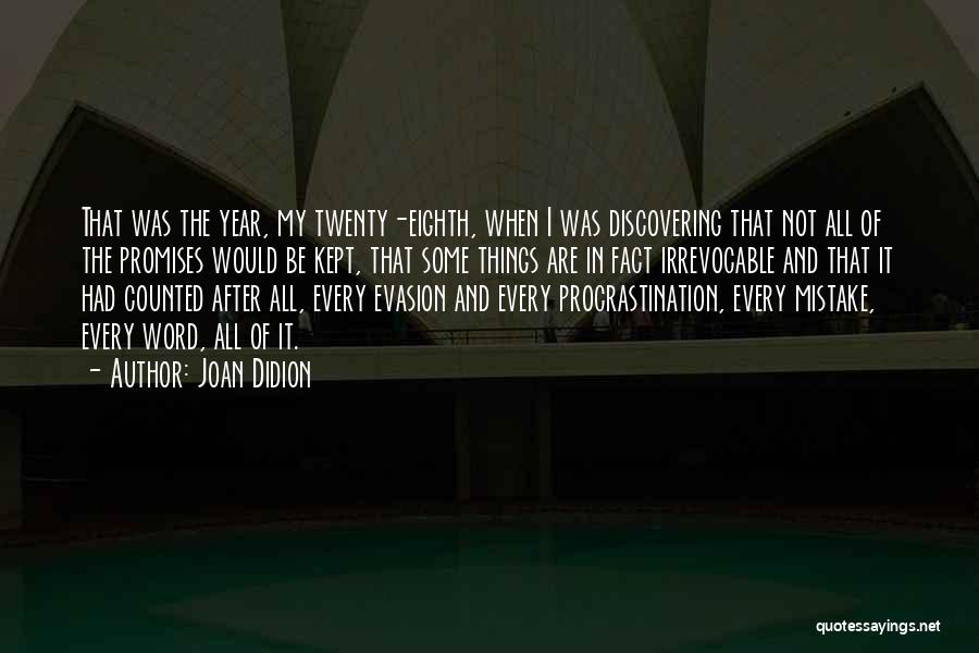 After Mistake Quotes By Joan Didion