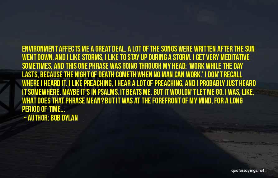 After My Death Quotes By Bob Dylan