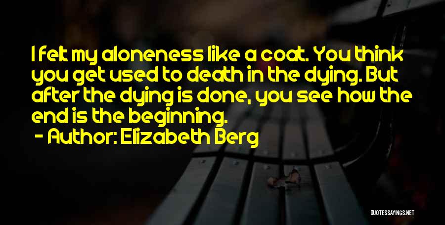 After My Death Quotes By Elizabeth Berg