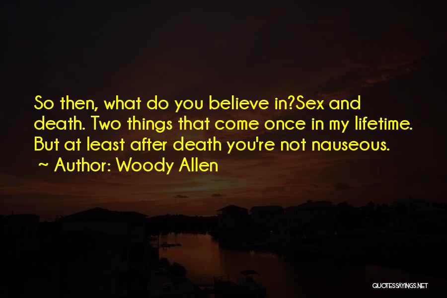 After My Death Quotes By Woody Allen