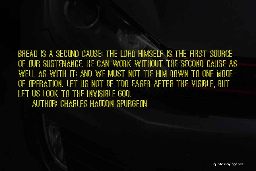 After Operation Quotes By Charles Haddon Spurgeon