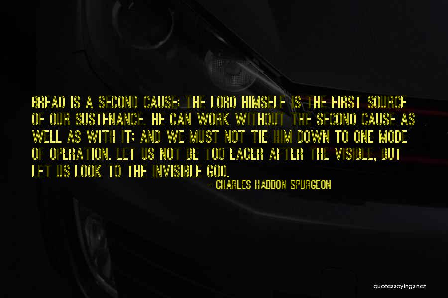 After Operation Quotes By Charles Haddon Spurgeon