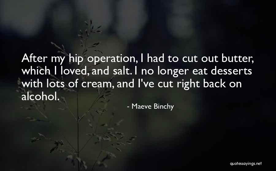 After Operation Quotes By Maeve Binchy