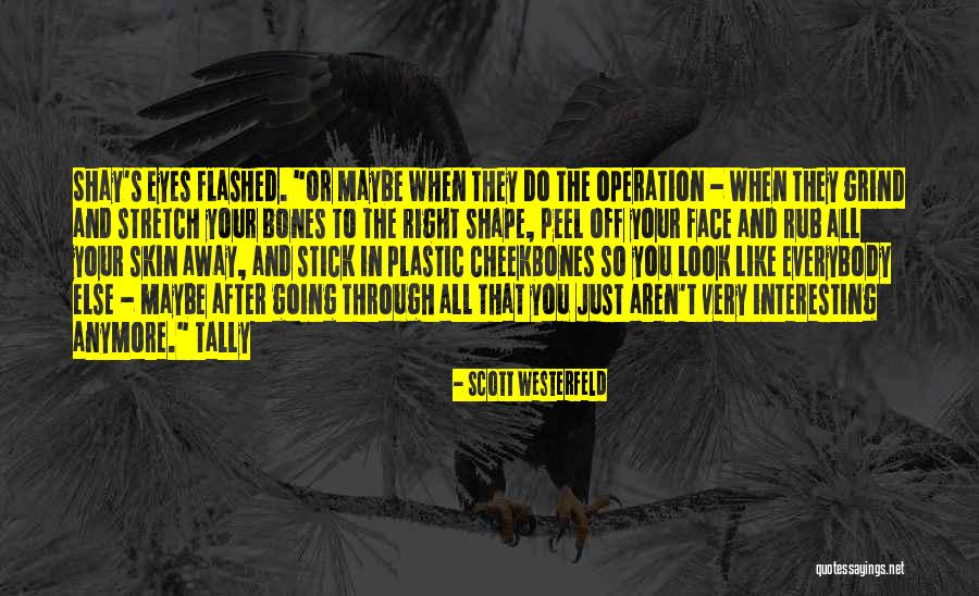 After Operation Quotes By Scott Westerfeld