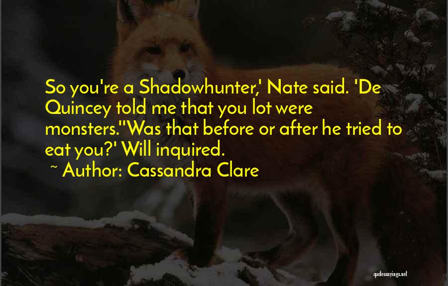 After Or Before Quotes By Cassandra Clare