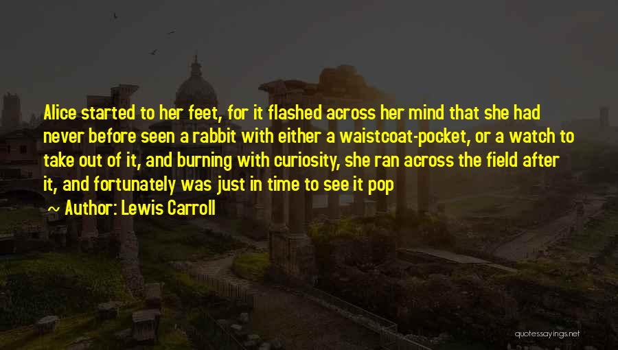 After Or Before Quotes By Lewis Carroll