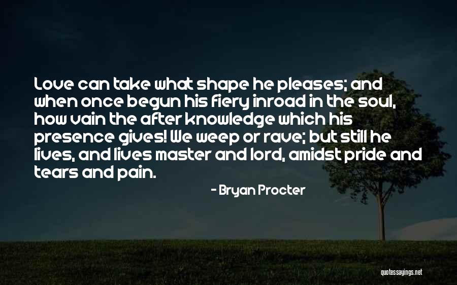 After Pain Quotes By Bryan Procter