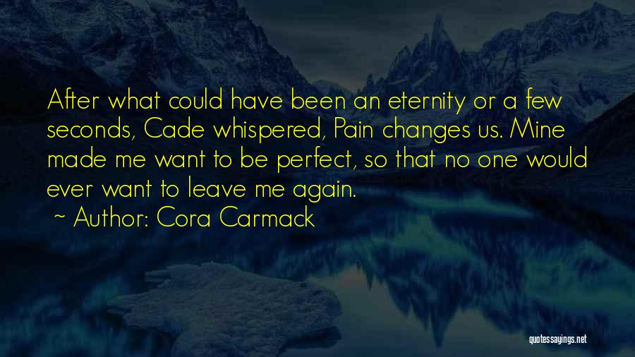 After Pain Quotes By Cora Carmack