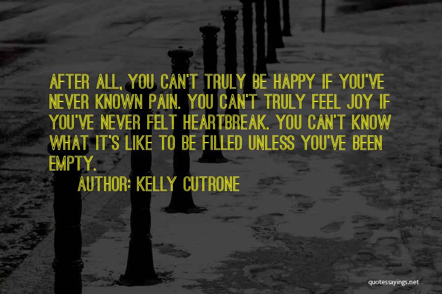 After Pain Quotes By Kelly Cutrone