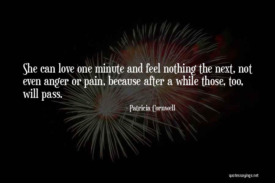 After Pain Quotes By Patricia Cornwell