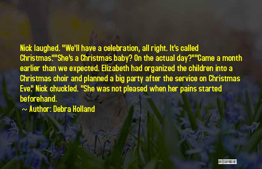 After Party Quotes By Debra Holland