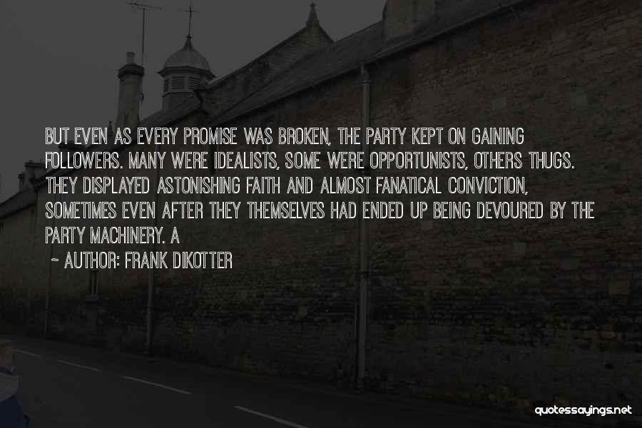 After Party Quotes By Frank Dikotter