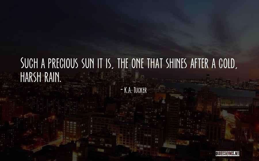 After Rain Quotes By K.A. Tucker After Rain Quotes By K.A. Tucker