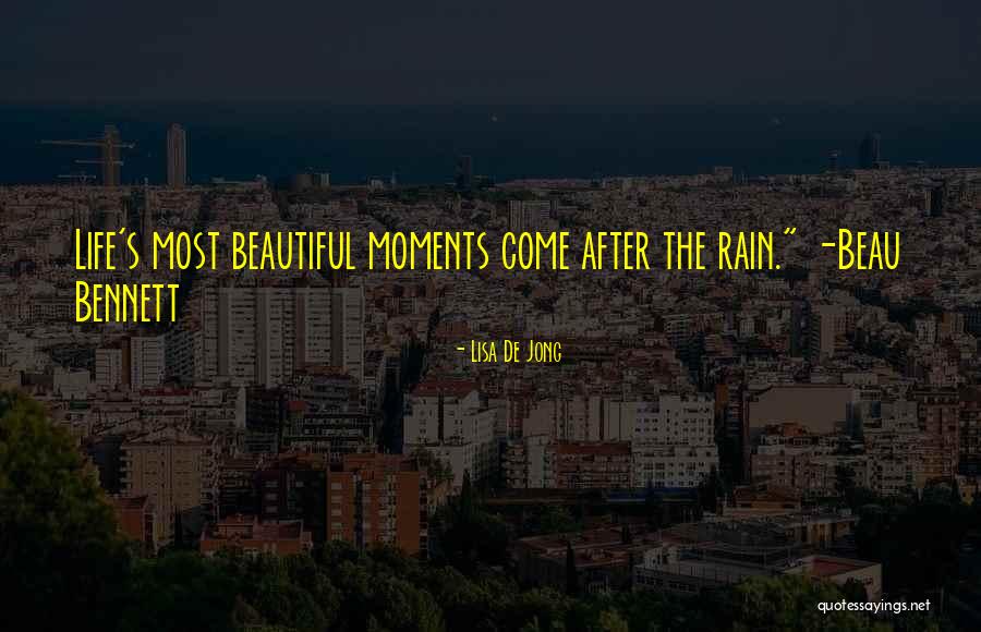 After Rain Quotes By Lisa De Jong After Rain Quotes By Lisa De Jong