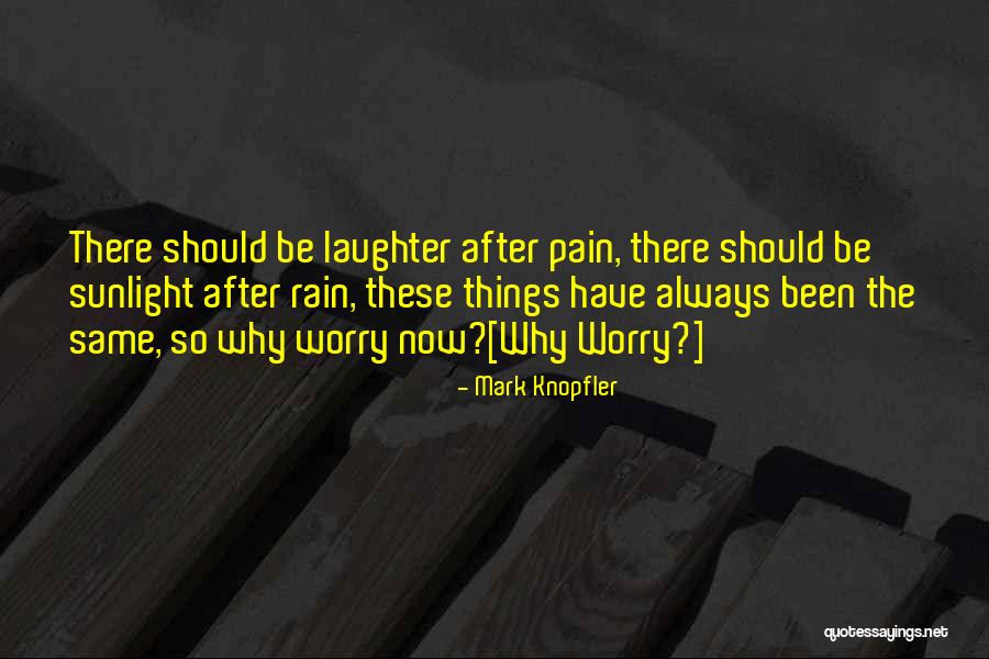 After Rain Quotes By Mark Knopfler After Rain Quotes By Mark Knopfler