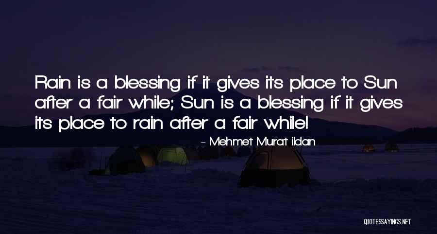 After Rain Quotes By Mehmet Murat Ildan After Rain Quotes By Mehmet Murat Ildan