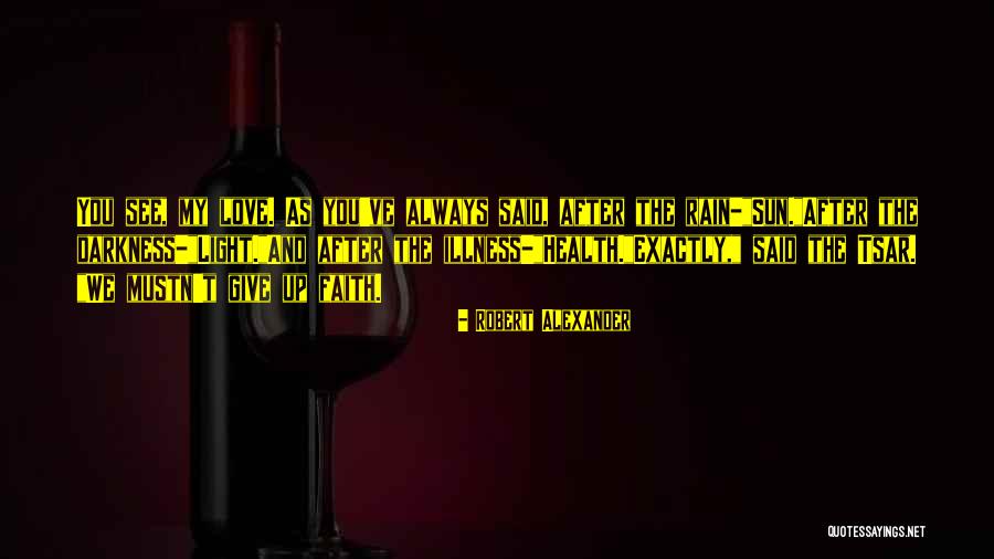 After Rain Quotes By Robert Alexander After Rain Quotes By Robert Alexander