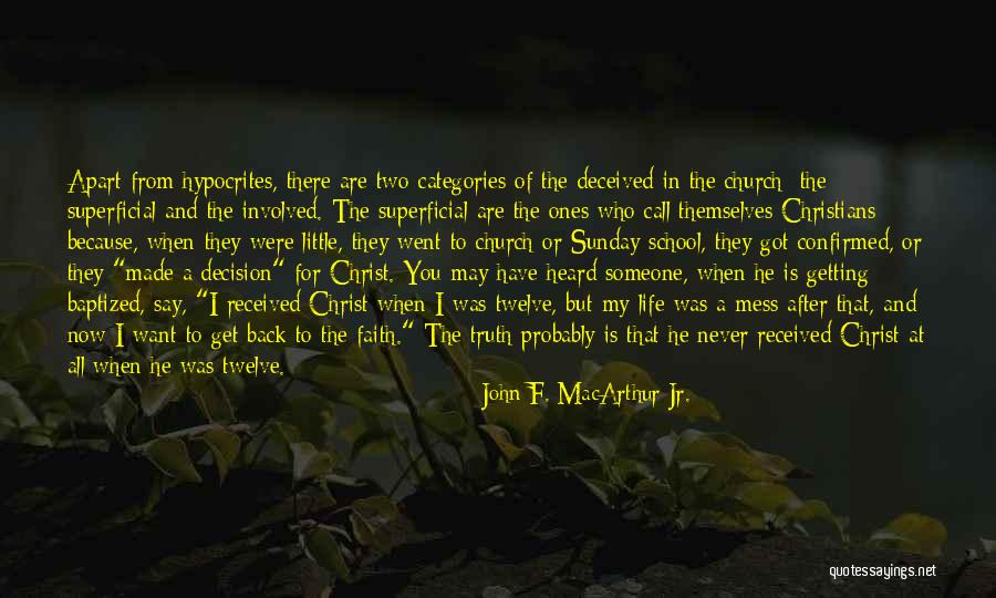 After School Activities Quotes By John F. MacArthur Jr.