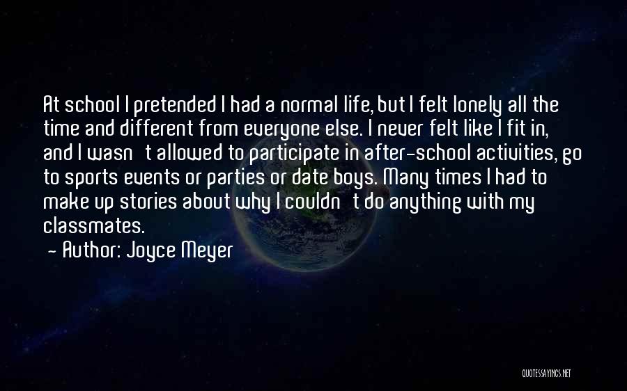 After School Activities Quotes By Joyce Meyer