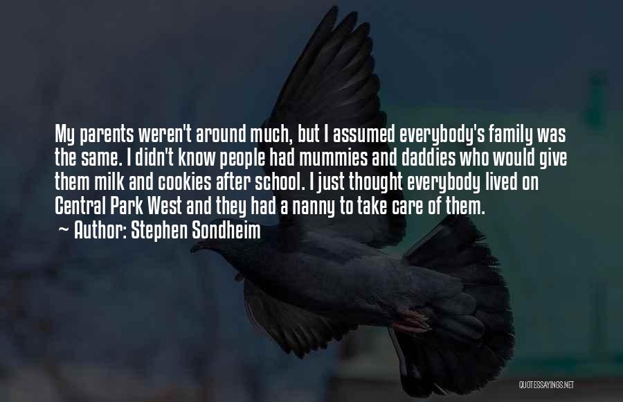 After School Care Quotes By Stephen Sondheim