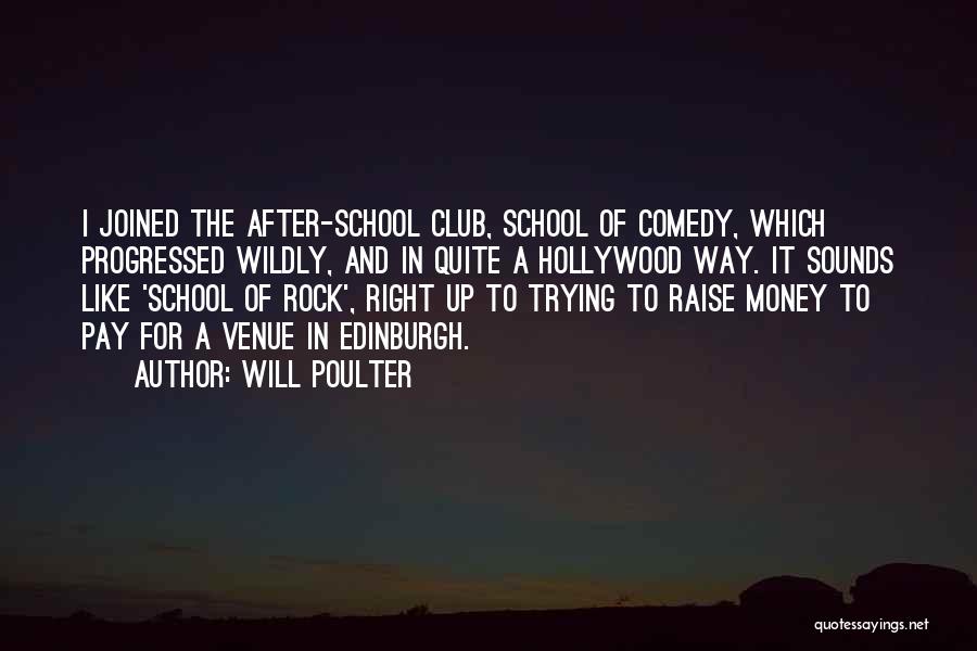 After School Club Quotes By Will Poulter