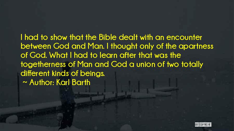 After Show Quotes By Karl Barth