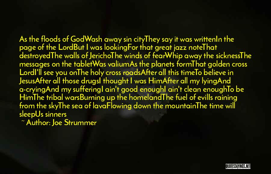 After Sickness Quotes By Joe Strummer