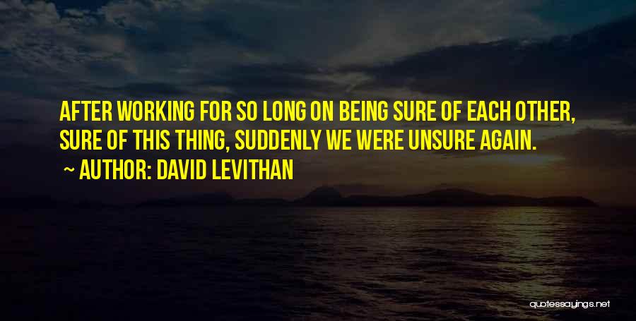 After So Long Quotes By David Levithan