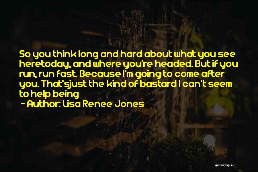 After So Long Quotes By Lisa Renee Jones