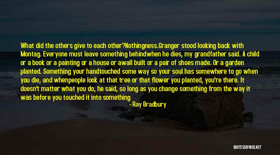 After So Long Quotes By Ray Bradbury