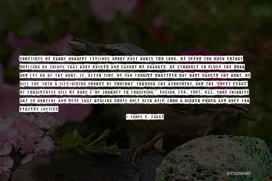 After So Long Time Quotes By James E. Faust After So Long Time Quotes By James E. Faust