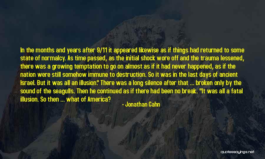 After So Long Time Quotes By Jonathan Cahn After So Long Time Quotes By Jonathan Cahn