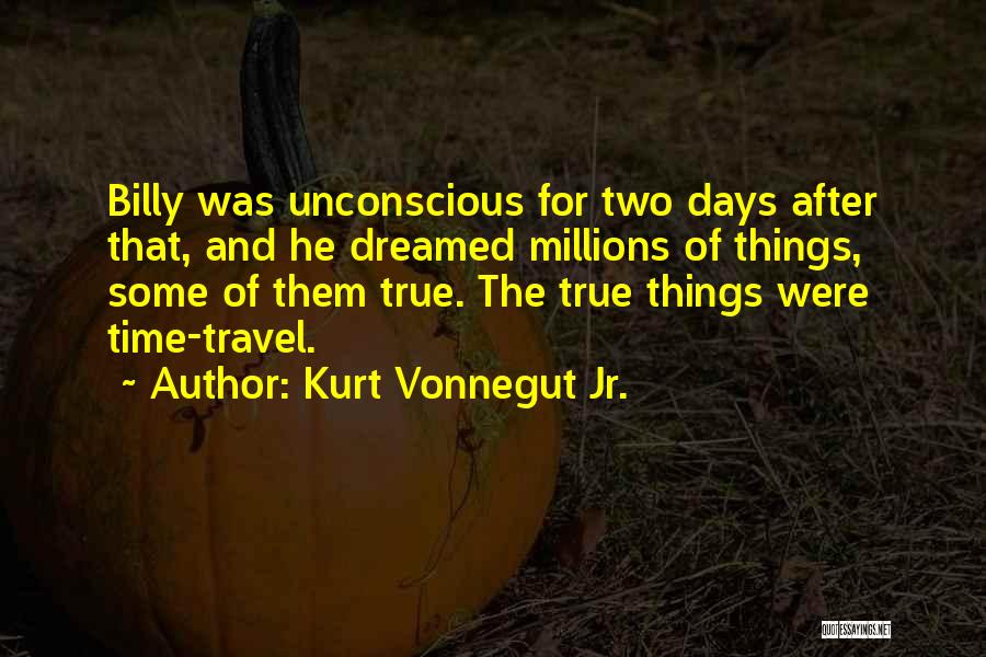 After Some Days Quotes By Kurt Vonnegut Jr.